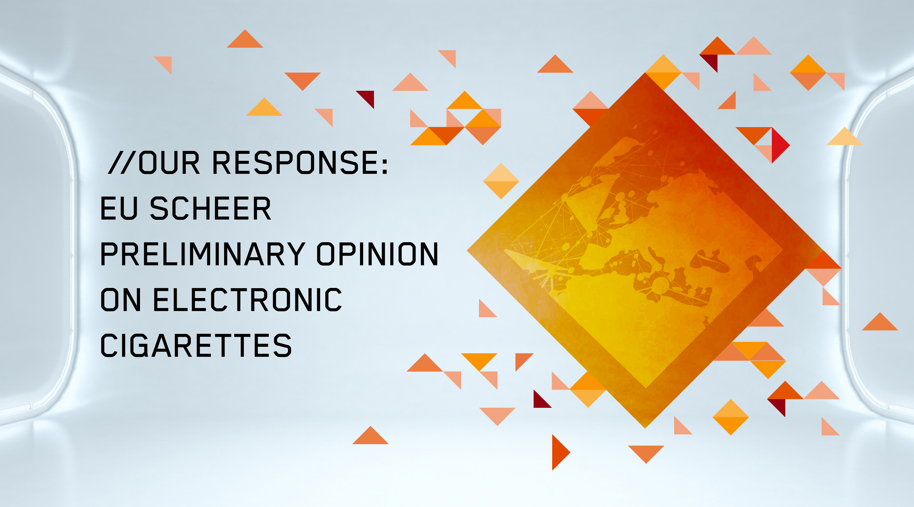 Our Response to the EU SCHEER Preliminary Opinion on Electronic Cigarettes